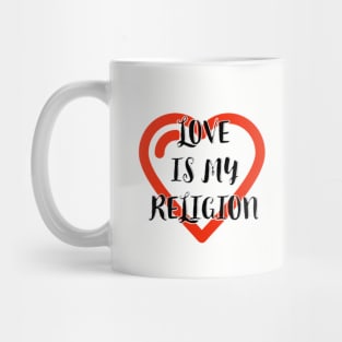 LOVE RELIGION Mug